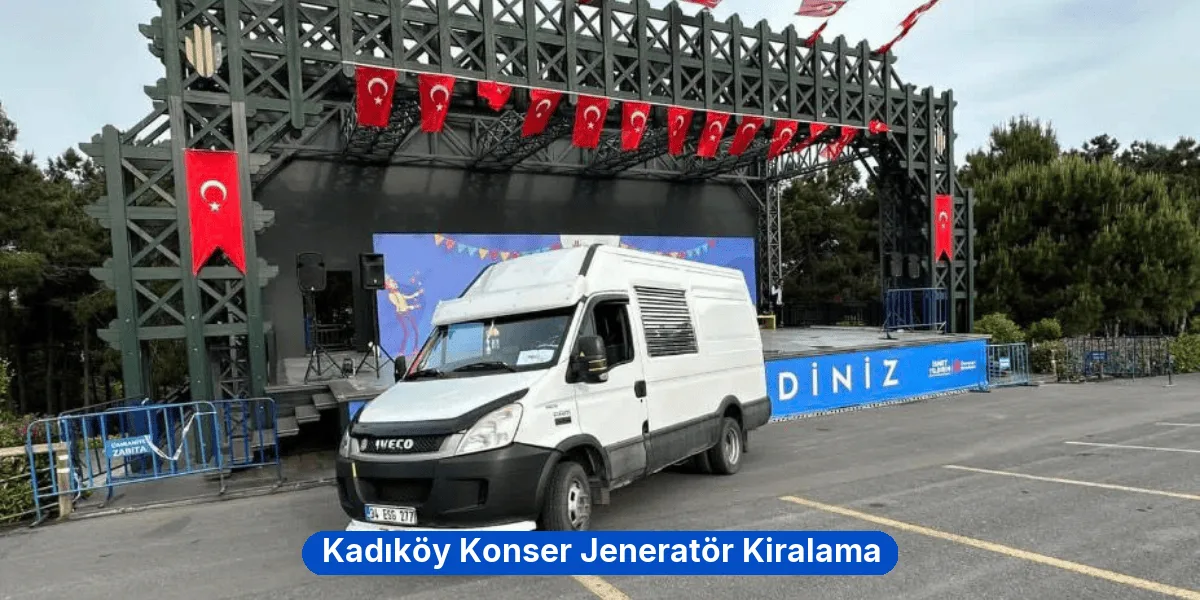 Kadıköy Konser Jeneratör Kiralama
